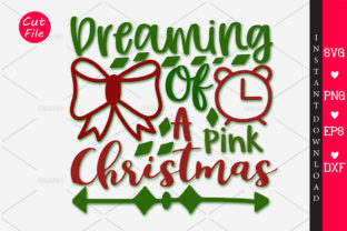 Dreaming of a Pink Christmas SVG for Crafts